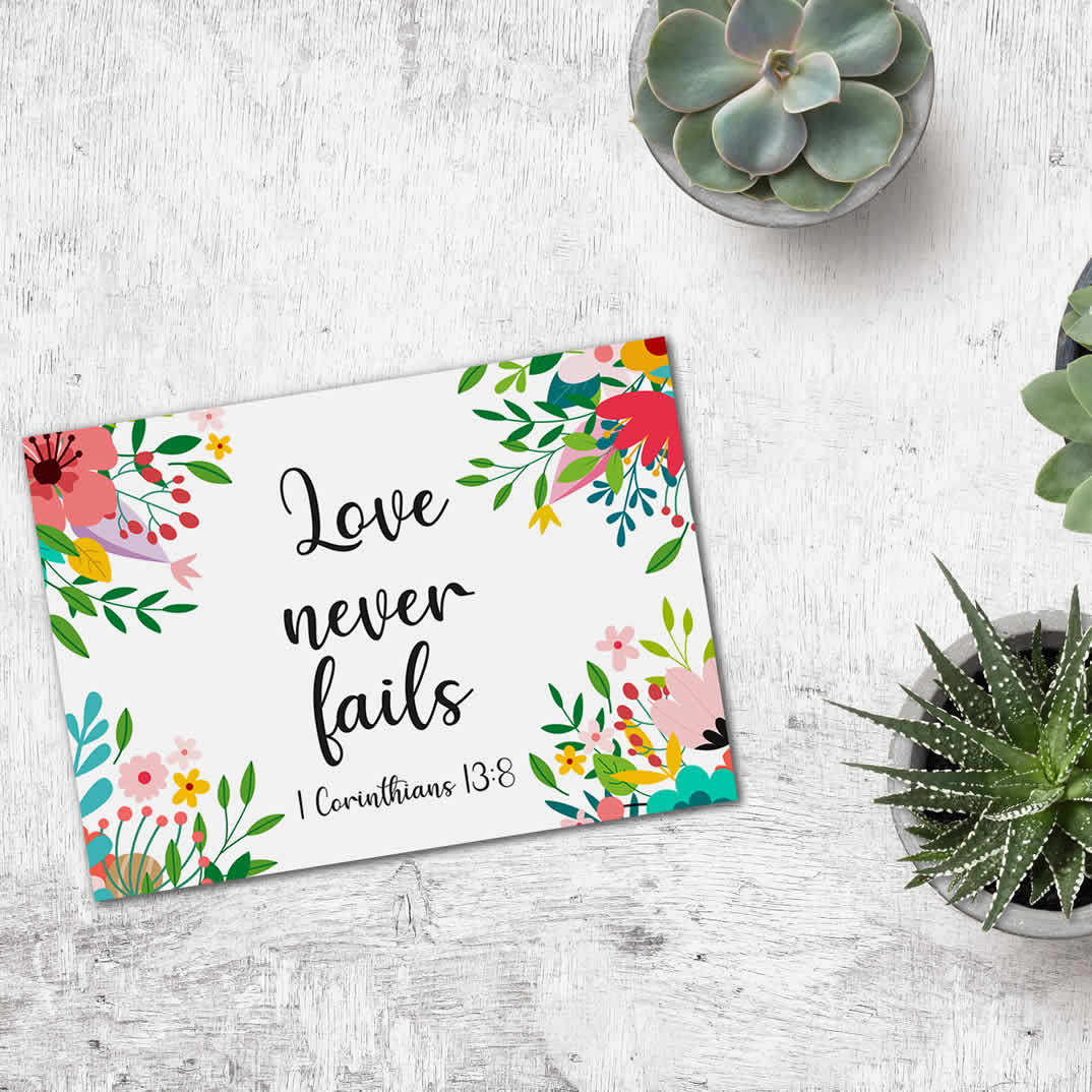 Postcard Gift Framing Print - Floral - Love Never Fails 1 Cor 13:8  - Pack Size