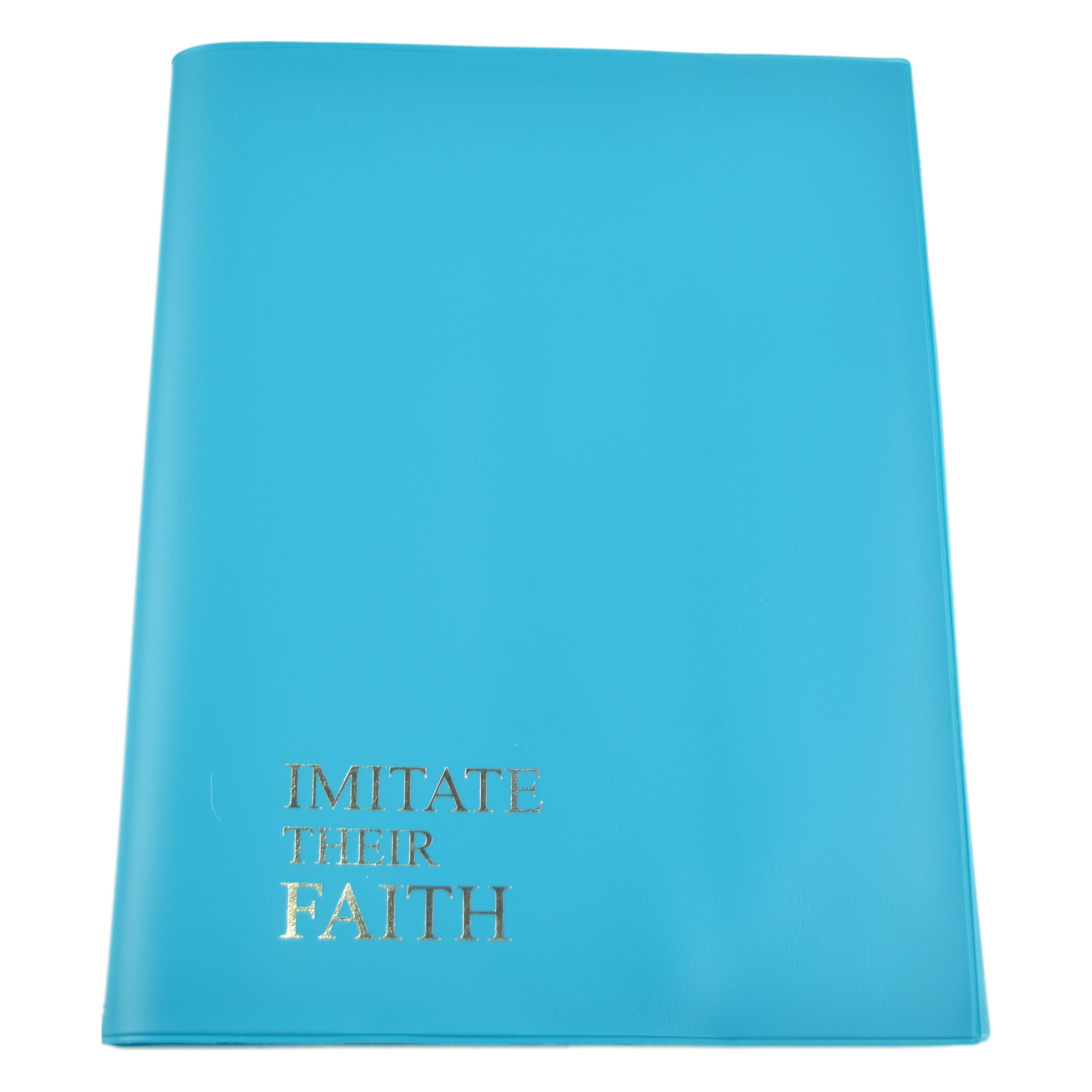 Vinyl Cover for Imitate Their Faith Book - Embossed  - Teal